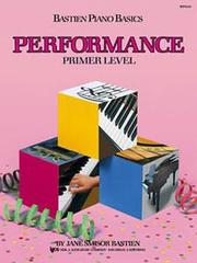 Bastien Piano Basics Performance Primer Level - Cover