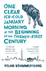 One Clear Ice-cold January Morning at the Beginning of the 21st Century - Cover