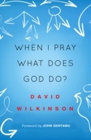 When I Pray, What Does God Do?