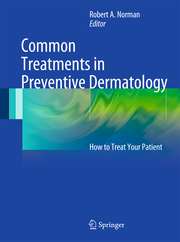 Common Treatments in Preventative Dermatology