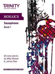 Mosaics - Saxophone Book 1