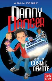 Danny Danger and the Cosmic Remote - Cover