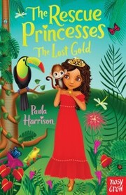 The Rescue Princesses: The Lost Gold