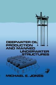Deepwater Oil Production and Manned Underwater Structures