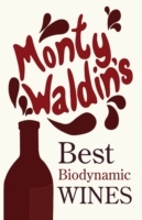 Monty Waldin's Best Biodynamic Wines - Cover