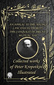 Collected works of Peter Kropotkin. illustrated - Cover