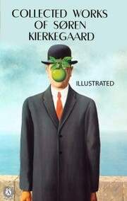 Collected works of Soren Kierkegaard. Illustrated - Cover