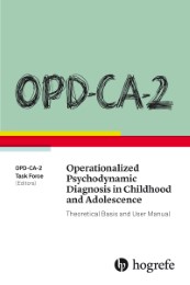 OPD-CA-2 Operationalized Psychodynamic Diagnosis in Childhood and Adolescence - Cover