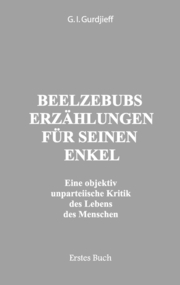Beelzebubs Erzählungen für seinen Enkel. Erstes Buch - Cover