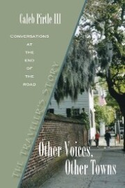 Other Voices, Other Towns: The Traveler's Story