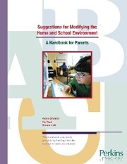 Suggestions for Modifying the Home and School Environment: A Handbook for Parents