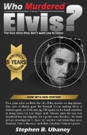 Who Murdered Elvis? - 5th Anniversary Edition