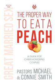 The Proper Way to Eat A Peach