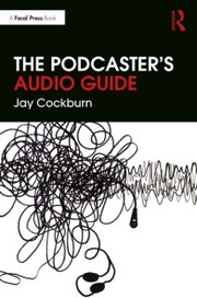 Podcaster's Audio Guide