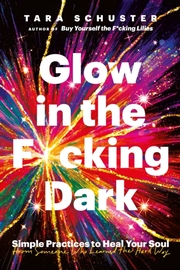Glow in the F.cking Dark
