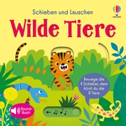 Schieben und Lauschen: Wilde Tiere - Cover