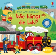 Mein buntes Klangbuch: Wie klingt die Lok? - Cover
