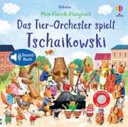 Mein Klassik-Klangbuch: Das Tier-Orchester spielt Tschaikowski - Cover