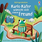 Käfergeschichten: Karlo Käfer wünscht sich einen Freund - Cover