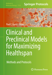 Clinical and Preclinical Models for Maximizing Healthspan