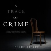 A Trace of Crime (a Keri Locke Mystery--Book 4)
