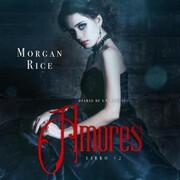 Amores (Libro 2 Del Diario Del Vampiro)