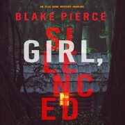 Girl, Silenced (An Ella Dark FBI Suspense Thriller-Book 4) - Cover