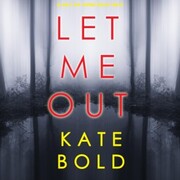 Let Me Out (An Ashley Hope Suspense Thriller-Book 2) - Cover