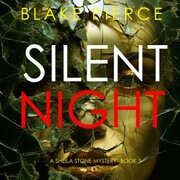 Silent Night (A Sheila Stone Suspense Thriller-Book Three)