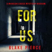 For Us (A Morgan Cross FBI Suspense Thriller-Book Six)