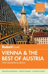 Fodor's Vienna & Best of Austria