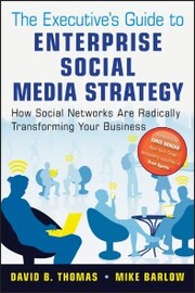 The Executive's Guide to Enterprise Social Media Strategy