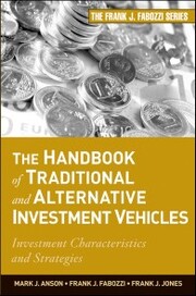 The Handbook of Traditional and Alternative Investment Vehicles
