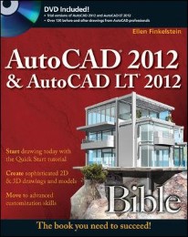 AutoCAD 2012 & AutoCAD LT 2012 Bible