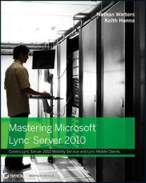 Mastering Microsoft Lync Server 2010