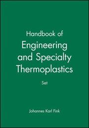 Handbook of Engineering and Specialty Thermoplastics Set