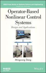 Operator-Based Nonlinear Control Systems Design and Applications - Cover