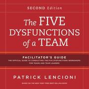 The Five Dysfunctions of a Team: Facilitator's Guide Set Deluxe