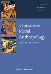 A Companion to Moral Anthropology - Cover