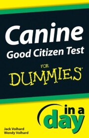 Canine Good Citizen Test In A Day For Dummies - Cover