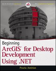 Beginning ArcGIS Desktop Development Using .NET