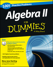 Algebra II: 1,001 Practice Problems For Dummies (+ Free Online Practice) - Cover