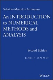 An Introduction to Numerical Methods and Analysis, Solutions Manual - Cover