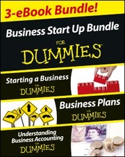 Business Start Up For Dummies Three e-book Bundle: Starting a Business For Dummies, Business Plans For Dummies, Understanding Business Accounting For Dummies - Cover