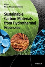 Sustainable Carbon Materials from Hydrothermal Processes