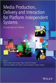 Media Production, Delivery and Interaction for Platform Independent Systems