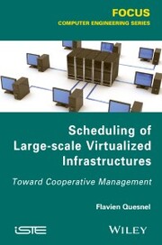 Scheduling of Large-scale Virtualized Infrastructures - Cover