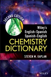 Wiley's English-Spanish, Spanish-English Chemistry Dictionary - Cover