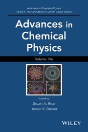 Advances in Chemical Physics, Volume 156