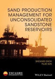 Sand Production Management for Unconsolidated Sandstone Reservoirs - Cover